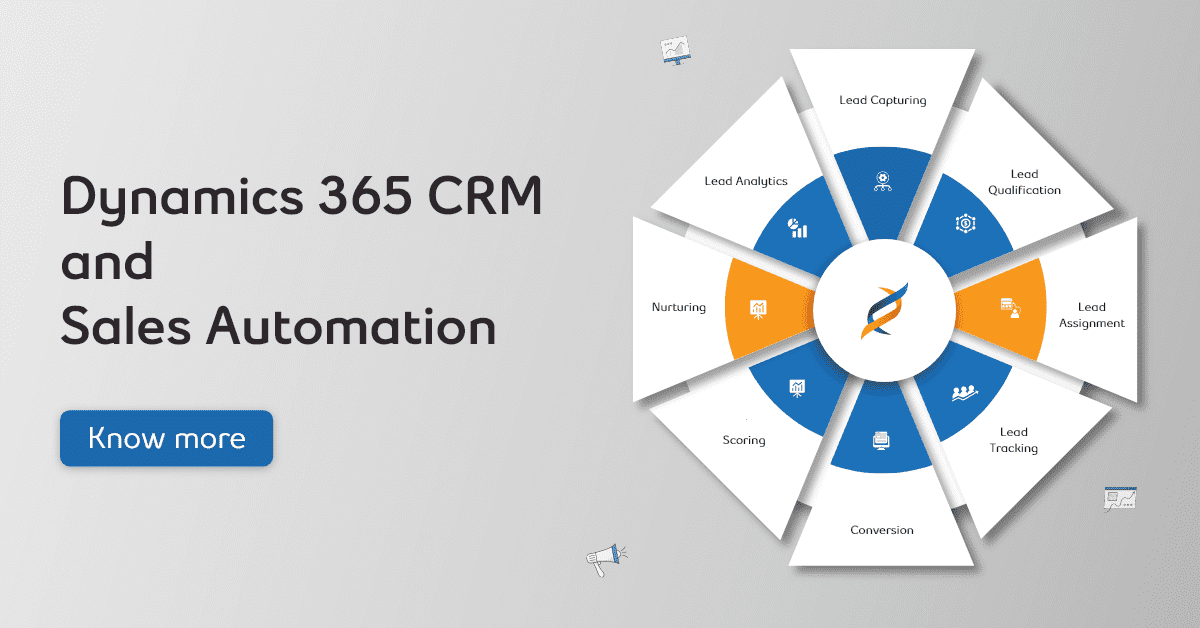 Dynamics 365 Lead Management: Maximize Sales from Contact to Closure