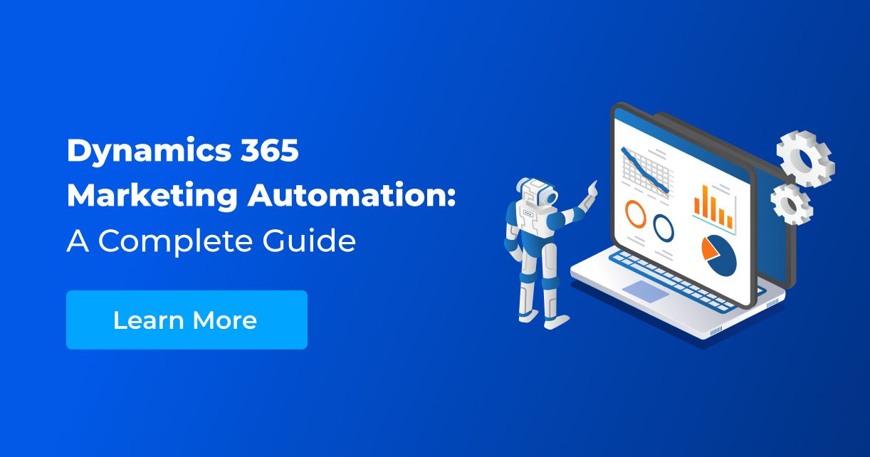 Marketing Automation for Microsoft Dynamics CRM [All You Need to Know]