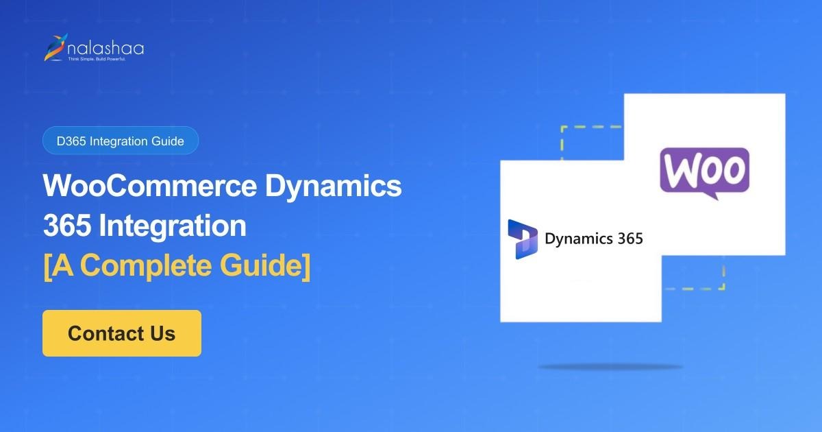WooCommerce Dynamics 365 Integration [A Complete Guide]